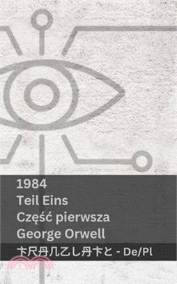 1984 (Teil Eins / Częśc Pierwsza): Tranzlaty Deutsch Polsku