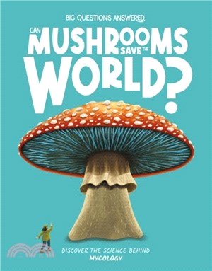 Can Mushrooms Save the World?：Mycology