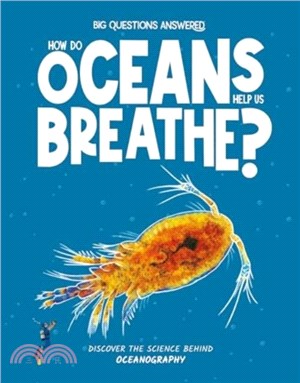 How Do Oceans Help Us Breathe?：Discover the science behind oceanography