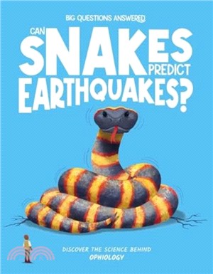 Can Snakes Predict Earthquakes?：Discover the science behind ophiology