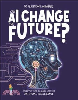 Can AI Change the Future?：Discover the science behind artificial intelligence