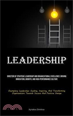 Leadership: Director Of Strategic Leadership And Organizational Excellence: Driving Innovation, Growth, And High-performance Cultu