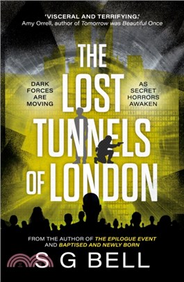 The Lost Tunnels of London