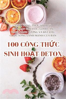 100 Công ThỨc Sinh HoẠt Detox