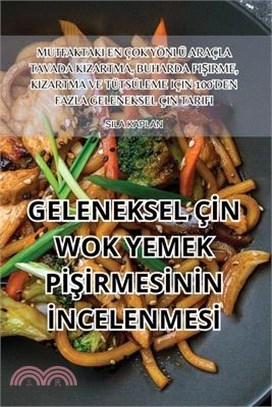 Geleneksel Çİn Wok Yemek PİŞİrmesİnİn İncelenmesİ