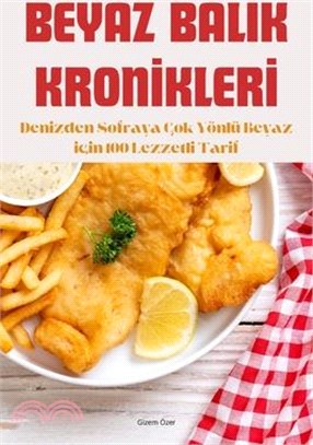 Beyaz Balik Kronİklerİ