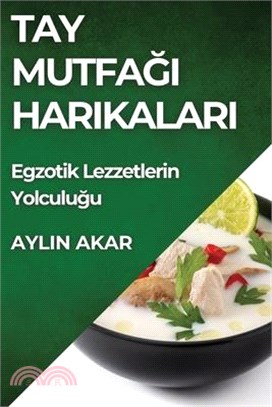 Tay Mutfağı Harikaları: Egzotik Lezzetlerin Yolculuğu