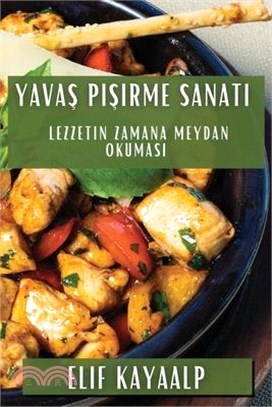 Yavaş Pişirme Sanatı: Lezzetin Zamana Meydan Okuması