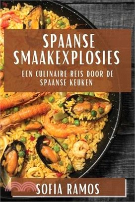 Spaanse Smaakexplosies: Een Culinaire Reis door de Spaanse Keuken