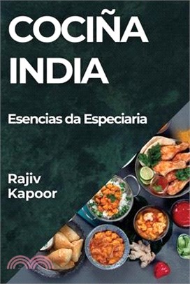 Cociña India: Esencias da Especiaria