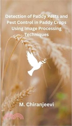 Detection of Paddy Pests and Pest Control in Paddy Crops Using Image Processing Techniques