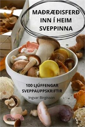 MaðrÆðisferð Inn Í Heim Sveppinna