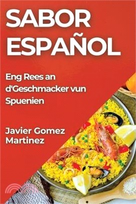 Sabor Español: Eng Rees an d'Geschmacker vun Spuenien