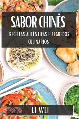 Sabor Chinês: Receitas Autênticas e Segredos Culinários