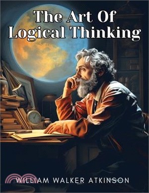 The Art Of Logical Thinking