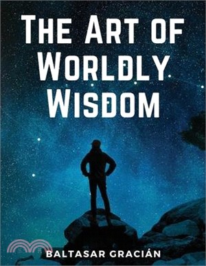 The Art of Worldly Wisdom