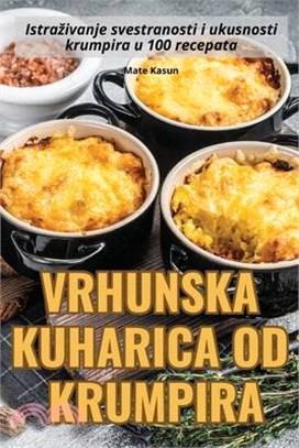 Vrhunska Kuharica Od Krumpira