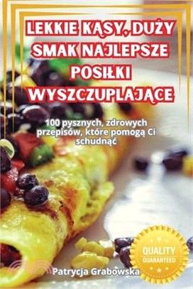 Lekkie KĄsy, DuŻy Smak Najlepsze Posilki WyszczuplajĄce