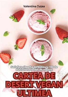 Cartea de Desert Vegan Ultimea