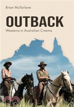 Outback：Westerns in Australian Cinema