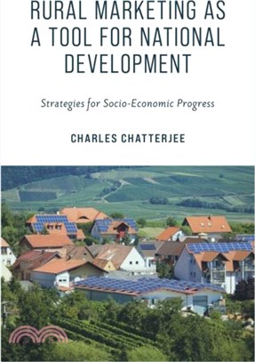 Rural Marketing as a Tool for National Development：Strategies for Socio-Economic Progress