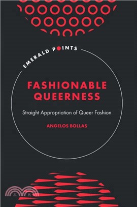 Fashionable Queerness：Straight Appropriation of Queer Fashion