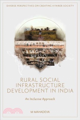 Rural Social Infrastructure Development in India：An Inclusive Approach