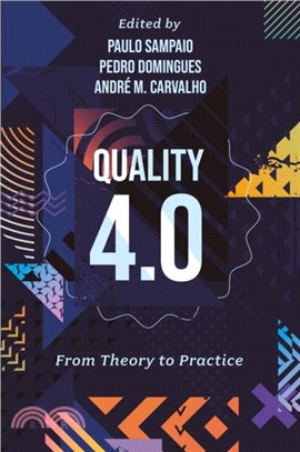 Quality 4.0：From Theory to Practice