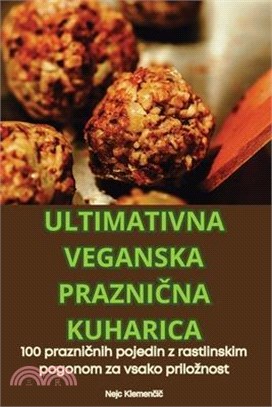 Ultimativna Veganska PrazniČna Kuharica