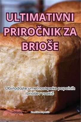 Ultimativni PriroČnik Za Briose