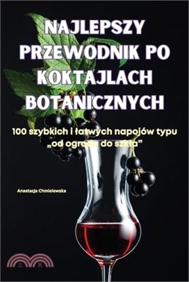 Najlepszy Przewodnik Po Koktajlach Botanicznych