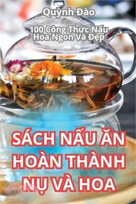 Sách NẤu Ăn Hoàn Thành NỤ VÀ Hoa