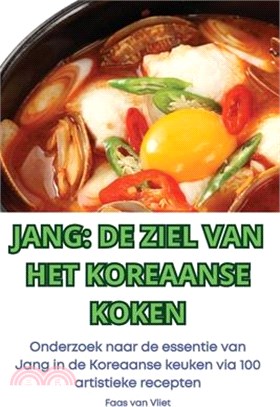 Jang de Ziel Van Het Koreaanse Koken