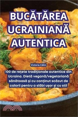 BucĂtĂrea UcrainianĂ Autentica