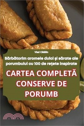 Cartea CompletĂ Conserve de Porumb