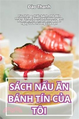 Sách NẤu Ăn Bánh Tín CỦa Tôi