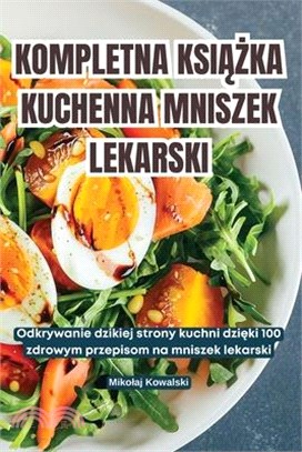 Kompletna KsiĄŻka Kuchenna Mniszek Lekarski