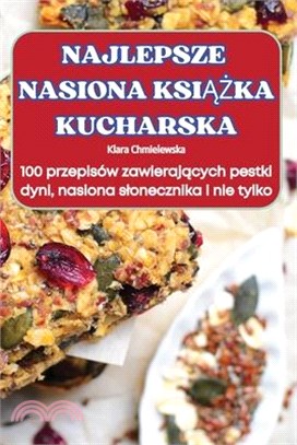 Najlepsze Nasiona KsiĄŻka Kucharska