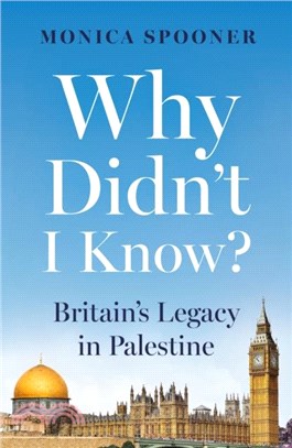 Why Didn? I Know?：Britain? Legacy in Palestine