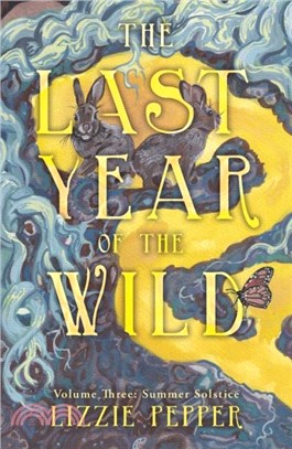 The Last Year of the Wild - Volume 3：Summer Solstice