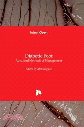 Diabetic Foot - Advanced Methods of Management: Advanced Methods of Management