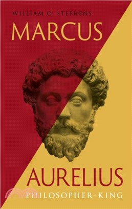 Marcus Aurelius：Philosopher-King