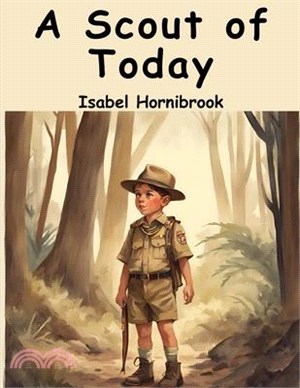 A Scout of Today