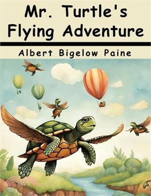 Mr. Turtle's Flying Adventure