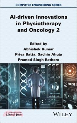 AI-driven Innovations in Physiotherapy and Oncology, Volume 2