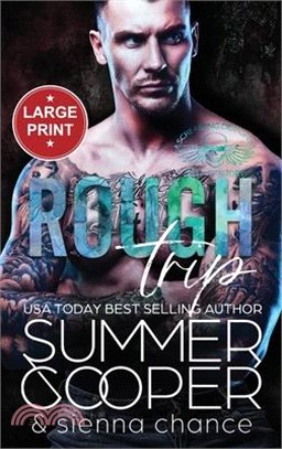 Rough Trip: A Motorcycle Club New Adult Romance (Large Print Hardback)