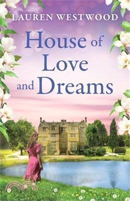 The House of Love and Dreams