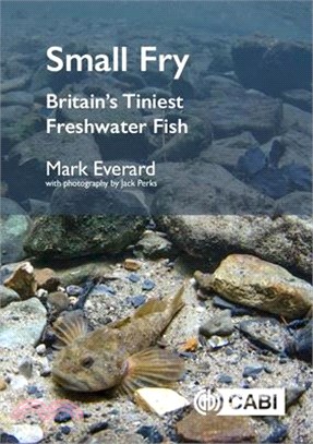 Small Fry: Britain's Tiniest Freshwater Fish