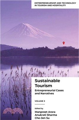 Sustainable Tourism：Entrepreneurial Cases and Narratives (Volume 3)