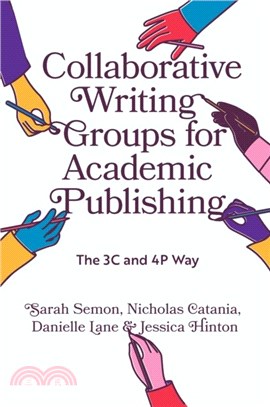 Collaborative Writing Groups for Academic Publishing：The 3C and 4P Way